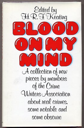 Item #11819 BLOOD ON MY HANDS: A COLLECTION OF NEW PIECES BY MEMBERS OF THE CRIME WRITERS'...