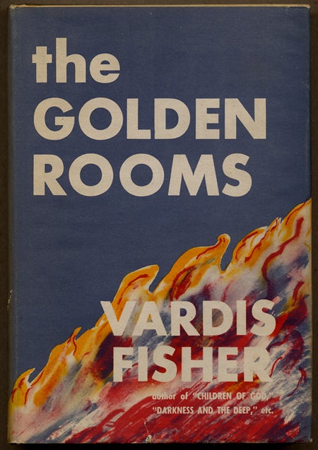 Item #11855 THE GOLDEN ROOMS. Vardis Fisher.