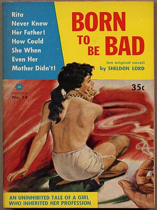 Item #11984 BORN TO BE BAD. Sheldon Lord, Lawrence Block