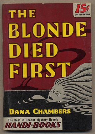 Item #12005 THE BLONDE DIED FIRST. Dana Chambers