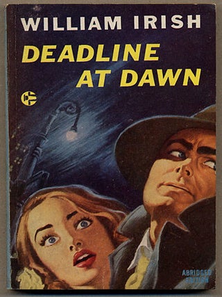 Item #12051 DEADLINE AT DAWN. Cornell Woolrich, "William Irish"
