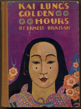 Item #12142 KAI LUNG'S GOLDEN HOURS. Ernest Bramah