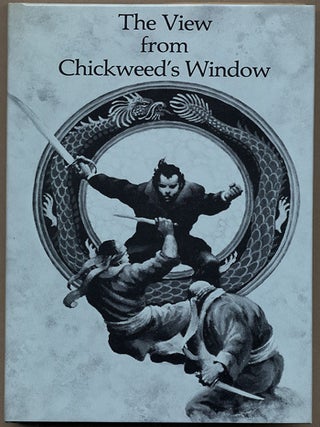 THE VIEW FROM CHICKWEED'S WINDOW: A NOVEL OF SUSPENSE.