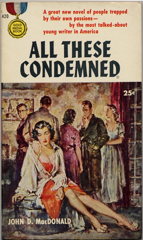 ALL THESE CONDEMNED. John D. MacDonald.