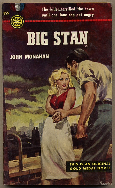 Item #12441 BIG STAN. John Monahan, W R. Burnett.