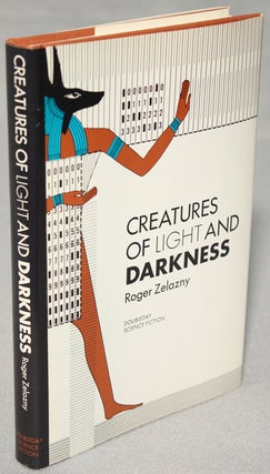 Item #12449 CREATURES OF LIGHT AND DARKNESS. Roger Zelazny