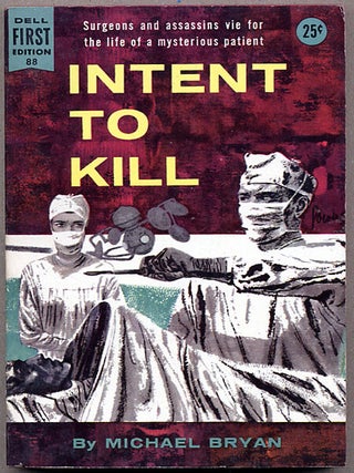 Item #12514 INTENT TO KILL. Michael Bryan, Brian Moore