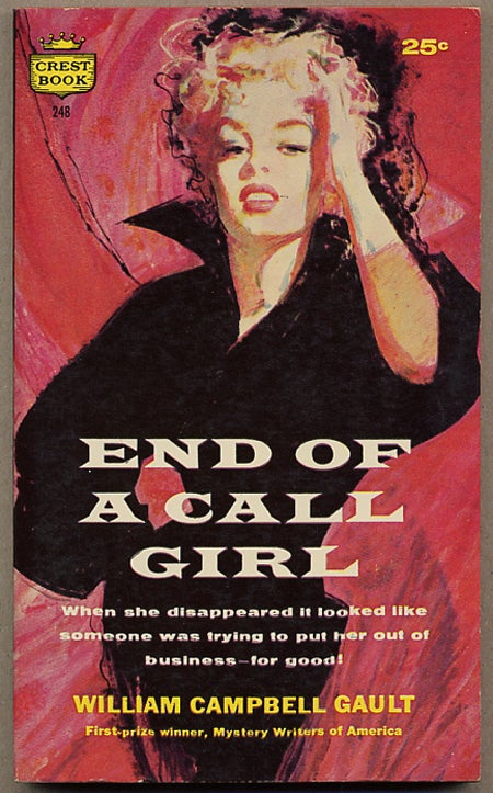Item #12525 END OF A CALL GIRL. William Campbell Gault.