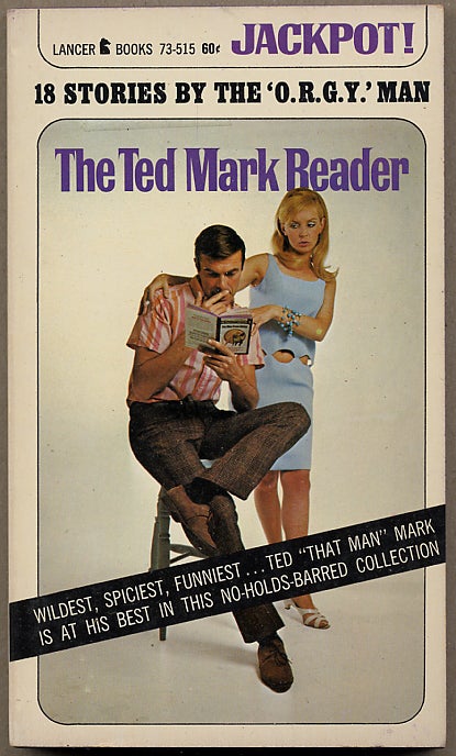 Item #12617 THE TED MARK READER. Ted Mark, Theodore Mark Gottfried.