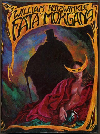 Item #12681 FATA MORGANA. William Kotzwinkle