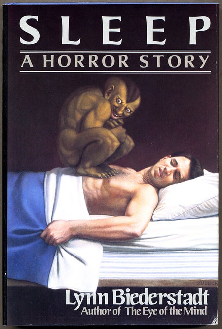 Item #12683 SLEEP: A HORROR STORY. Lynn Biederstadt.