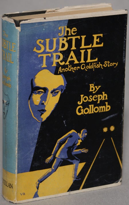 Item #12715 THE SUBTLE TRAIL. Joseph Gollomb.