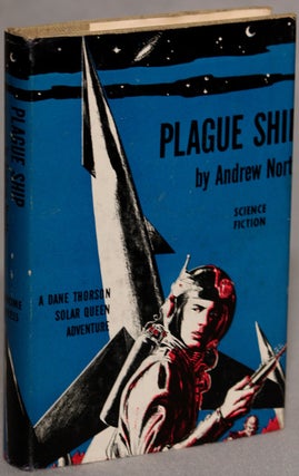 Item #12762 PLAGUE SHIP: A DANE THORSON–SOLAR QUEEN ADVENTURE. Andre Norton, Andrew North