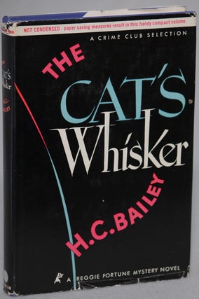 Item #12767 THE CAT'S WHISKER. Bailey