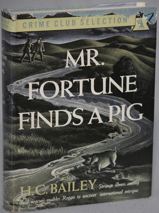 Item #12773 MR. FORTUNE FINDS A PIG. Bailey