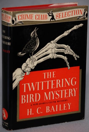 Item #12779 THE TWITTERING BIRD MYSTERY. Bailey