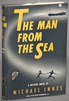 Item #12810 THE MAN FROM THE SEA. Michael Innes, John Innes Mackintosh Stewart