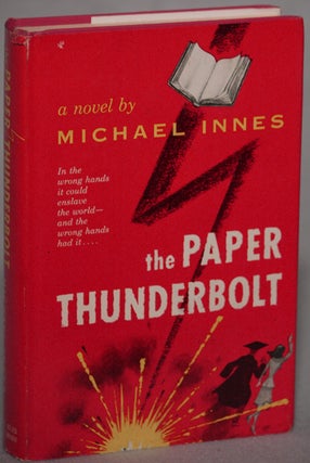 Item #12812 THE PAPER THUNDERBOLT. Michael Innes, John Innes Mackintosh Stewart
