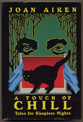 Item #12824 A TOUCH OF CHILL: TALES FOR SLEEPLESS NIGHTS. Joan Aiken