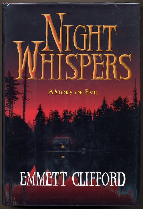 Item #12848 NIGHT WHISPERS: A STORY OF EVIL. Emmett Clifford.