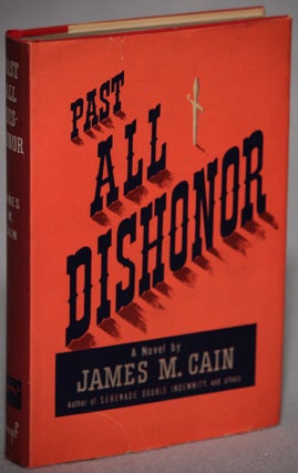 Item #12898 PAST ALL DISHONOR. James M. Cain