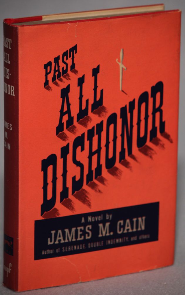 Item #12898 PAST ALL DISHONOR. James M. Cain.