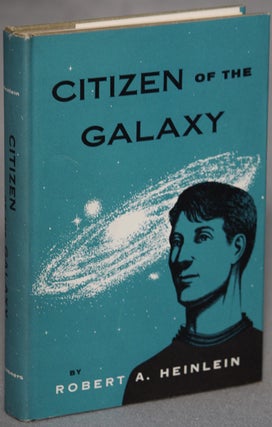 Item #12934 CITIZEN OF THE GALAXY. Robert A. Heinlein