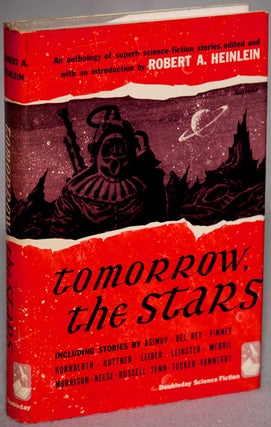 Item #12950 TOMORROW, THE STARS: A SCIENCE FICTION ANTHOLOGY. Robert A. Heinlein