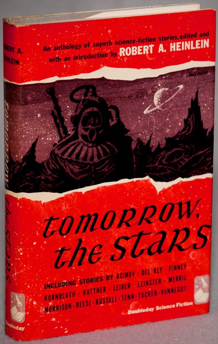 Item #12950 TOMORROW, THE STARS: A SCIENCE FICTION ANTHOLOGY. Robert A. Heinlein.