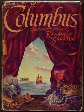 Item #13437 COLUMBUS: A ROMANCE. Rafael Sabatini