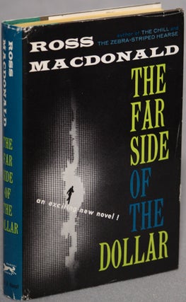 Item #13439 THE FAR SIDE OF THE DOLLAR. Kenneth Millar, "Ross Macdonald."
