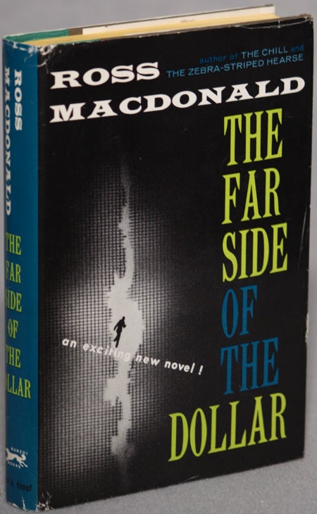 Item #13439 THE FAR SIDE OF THE DOLLAR. Kenneth Millar, "Ross Macdonald."