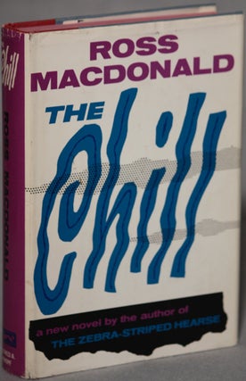 Item #13440 THE CHILL. Kenneth Millar, "Ross Macdonald."