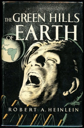 Item #13447 THE GREEN HILLS OF EARTH. Robert A. Heinlein