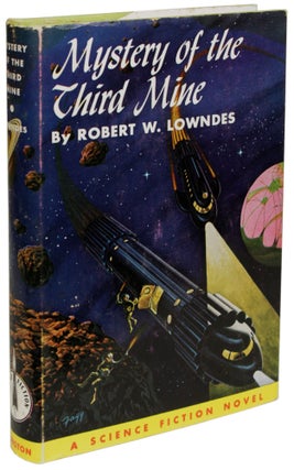 Item #13493 MYSTERY OF THE THIRD MINE. Robert W. Lowndes