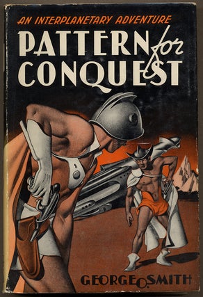 Item #13622 PATTERN FOR CONQUEST. George O. Smith