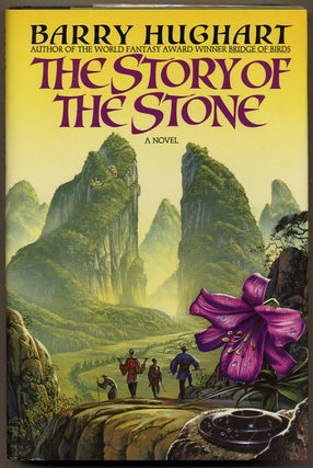 Item #13694 THE STORY OF THE STONE. Barry Hughart