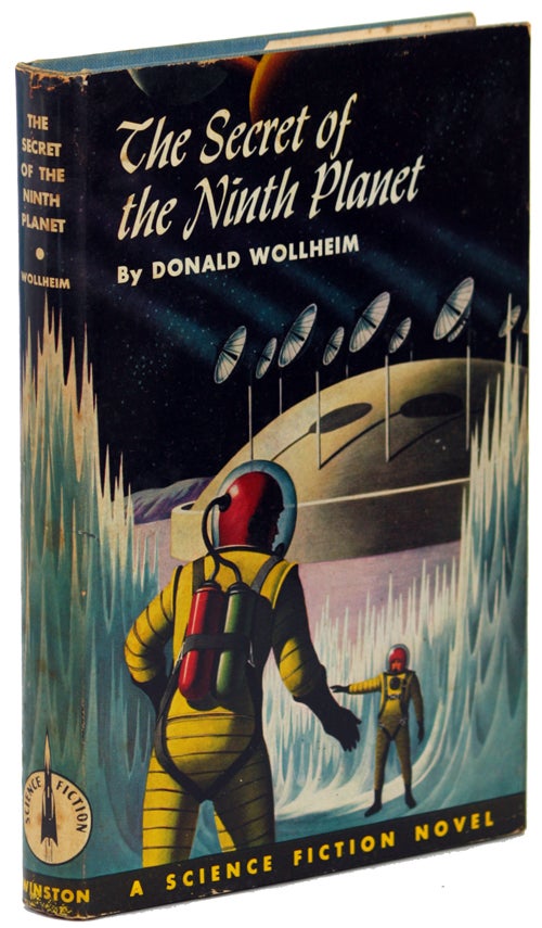 Item #13876 THE SECRET OF THE NINTH PLANET. Donald A. Wollheim.