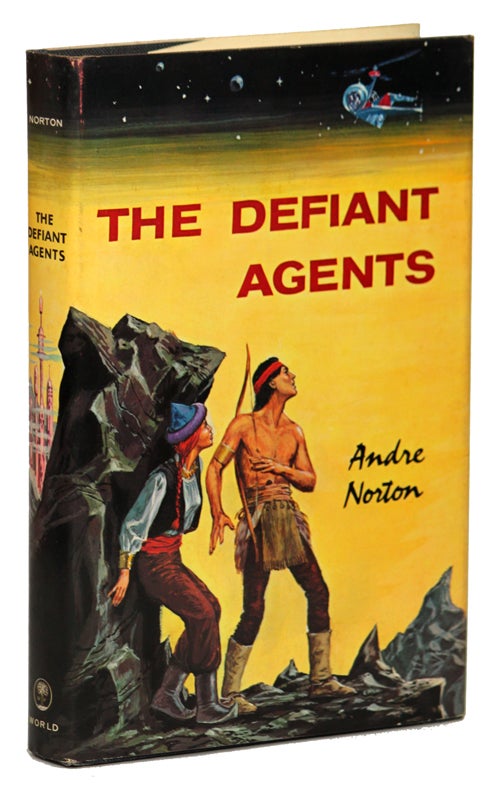 Item #14077 THE DEFIANT AGENTS. Andre Norton, Mary Alice Norton.