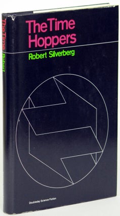 Item #14088 THE TIME-HOPPERS. Robert Silverberg