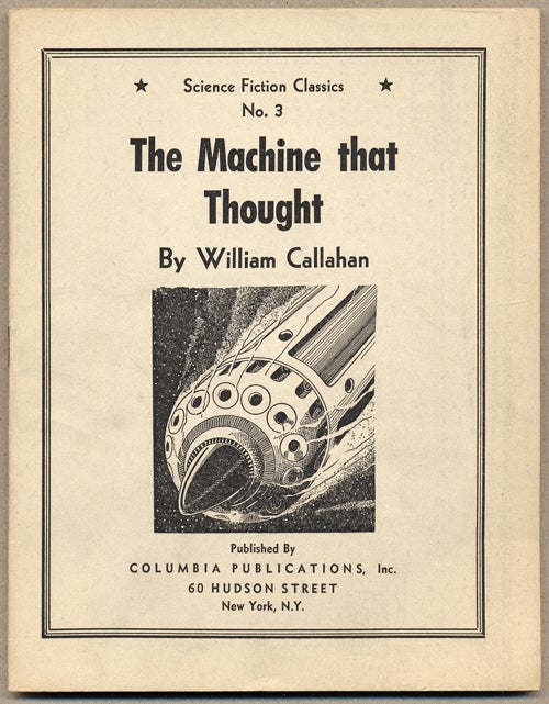 Item #14093 THE MACHINE THAT THOUGHT. William Callahan, Raymond Z. Gallun.