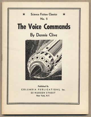 Item #14095 THE VOICE COMMANDS. Dennis Clive, John Russell Fearn