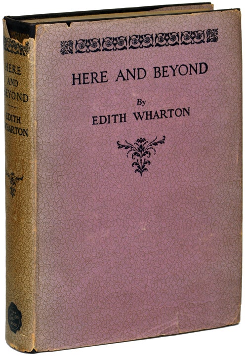 Item #14131 HERE AND BEYOND. Edith Wharton.