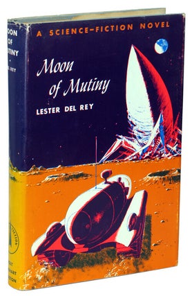 Item #14139 MOON OF MUTINY. Lester Del Rey