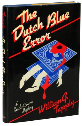 Item #14208 THE DUTCH BLUE ERROR. William G. Tapply