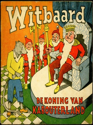 Item #14243 WITBAARD: DE KONING VAN KABOUTERLAND. Cees Woltman