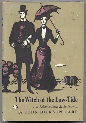 Item #14249 THE WITCH OF THE LOW-TIDE. John Dickson Carr