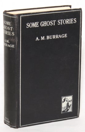 Item #14288 SOME GHOST STORIES. Burrage