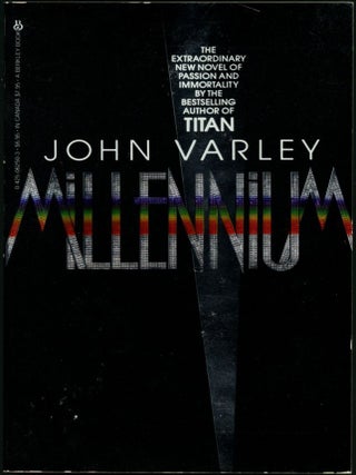 Item #1433 MILLENNIUM. John Varley