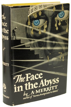 Item #14431 THE FACE IN THE ABYSS. Merritt